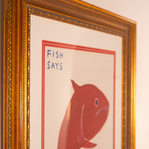 David Shrigley Print, UNTITLED ‘FISH SAYS'